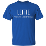 Leftie Artsy With A Side Of Genius Left Handed Tshirt Funny