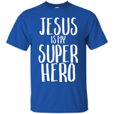 Jesus Is My Super Hero Christian Funny Shirt