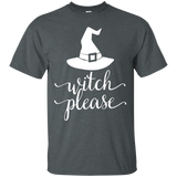 Witch Please T-Shirt Cute and Fun Halloween Quick Costume_Black