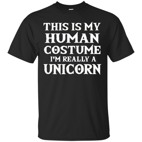 This Is My Human Costume I'm Really A Unicorn T-shirt_black=