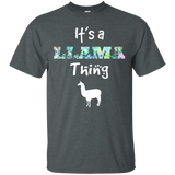 It's A Llama Thing Funny Tee Shirt, Llamas Graphic