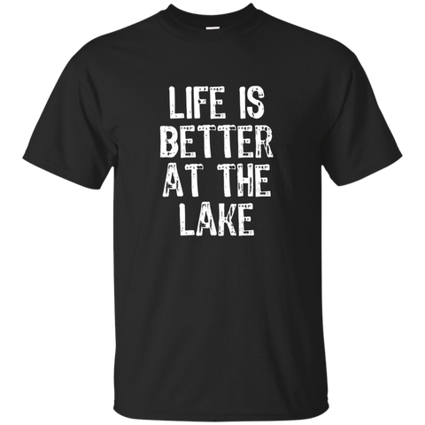 Life Is Better At The Lake T-shirt