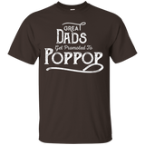 Great Dads Get Promoted To Poppop - Funny Grandfather Shirt_black=