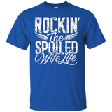 Rockin the spoiled wife life T-Shirt Funny Marriage Shirt_Black
