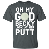 Oh My God Becky Look At Her Putt Funny Golf T-shirt_Black
