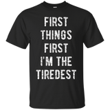 Tired Shirt - I'm The Tiredest For Sleepy Mom Or Dad_black=