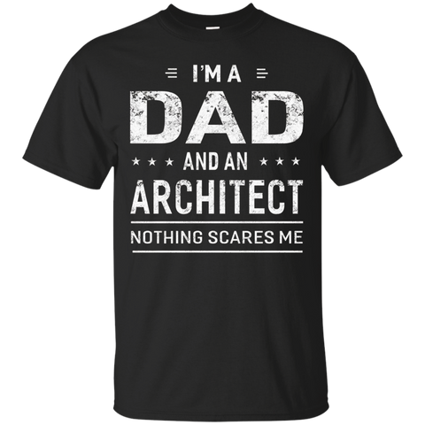 I'm A Dad And Architect T-shirt For Men Father Funny Gift
