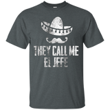 They Call Me El Jefe Boss's Appreciation Day Funny Tshirt_Black