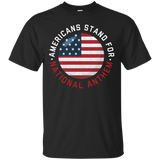 I Stand For The National Anthem T-shirt Don't Kneel Flag Tee_black