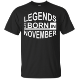 Legends Are Born In November T-shirt - Funny Birthday Shirts