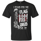 I Stand For The Flag To Honor Those Who Died For It T-shirt_black