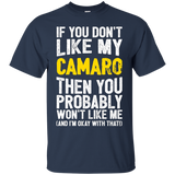 If You Don't Like My Camaro! Tshirt