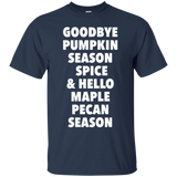 Goodbye Pumpkin Hello Maple Pecan Tshirt_black