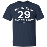 My Wife is 29 and still hot-29th Birthday Gift Ideas for her_Black