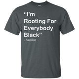I'm Rooting For Everybody Black T Shirt_black=