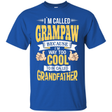 I'm Grampaw And I'm Way Too Cool To Be Called Grandfather