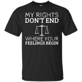 My Rights Don't End Where Your Feelings Begin T-Shirt_Black