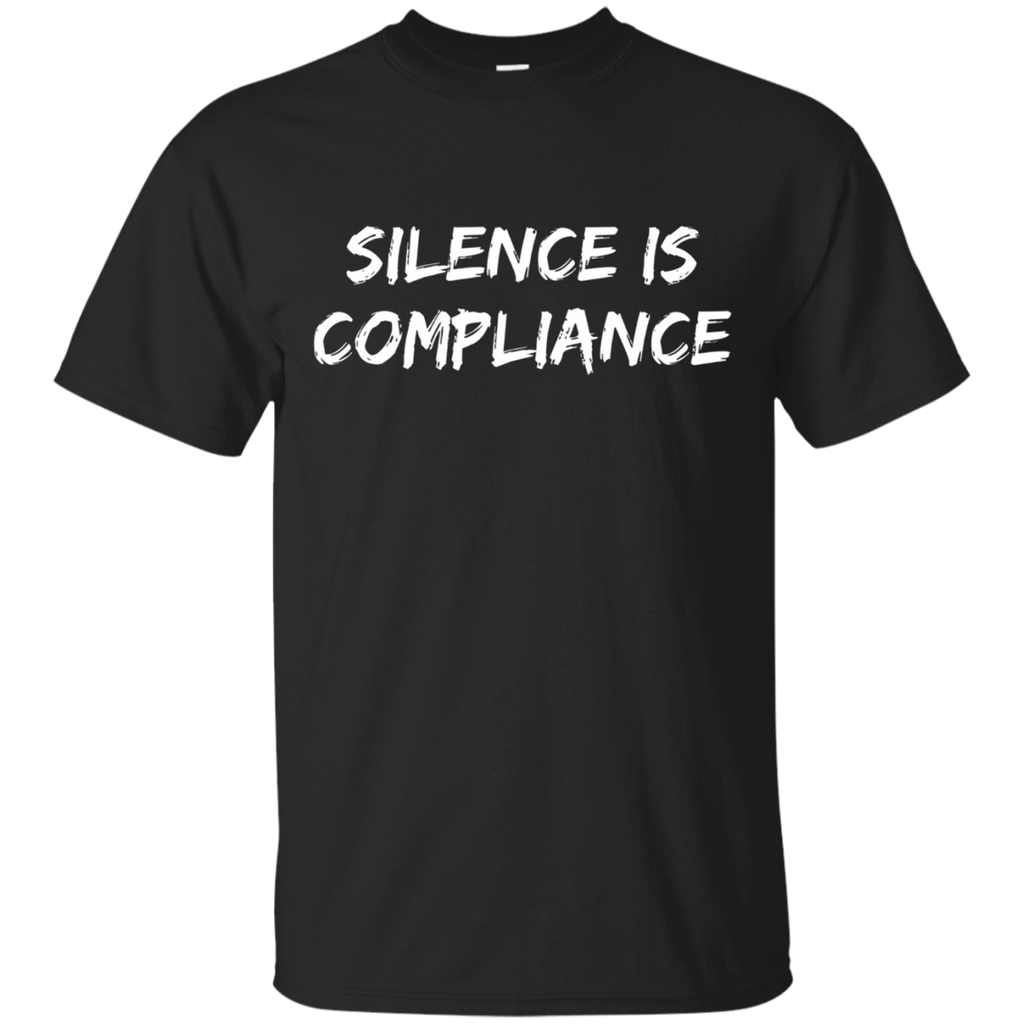 Silence is Compliance Anti Nazi Anti Trump T-shirt_Black