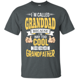I'm Grandad And I'm Way Too Cool To Be Called Grandfather