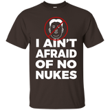 I Ain't Afraid Of No Nukes Funny T-shirt Nuke Tees_black=