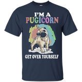 I'm A Pugicorn Get Over Yourself Pug Dog Shirt Gift_black=