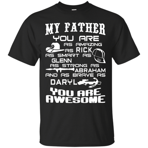 My Father You Are As Amazing As Rick As Smart As Glenn Shirt_black=