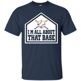 I'm All About That Base Funny Baseball Softball T-shirt