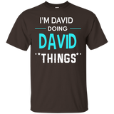 I'm David Doing David Things Funny First Name T-shirt_black=