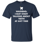 Womens Warning I May Start Talking About Teeth At Any Time T-Shirt_Black