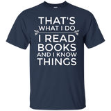 That's What I Do I Read Books And I Know Things t-shirt_Black