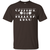 Funny Espresso Lover T-shirt Caffeine Is A Helluva Drug_black=