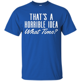 That's A Horrible Idea - What Time - T-shirt_Black