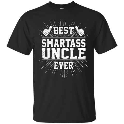 Mens Best Smartass Uncle Ever - Cool Family Gift T-shirts_black=