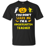 You Don't Scare Me I'm Kindergarten Teacher Halloween Shirt_black=