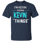 I'm Kevin Doing Kevin Things Funny First Name T-shirt_black=