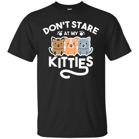 Don't Stare At My Kitties Kittens Funny Cat Lover T Shirt_black