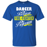 Dancer By Passion Fire-fighter By Profession T Shirt_black