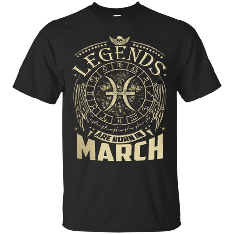 Legends Are Born In March T-shirt