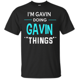 I'm Gavin Doing Gavin Things Funny First Name T-shirt_black=