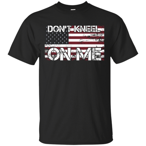 I Stand For The National Anthem, I Dont Kneel T Shirt_black