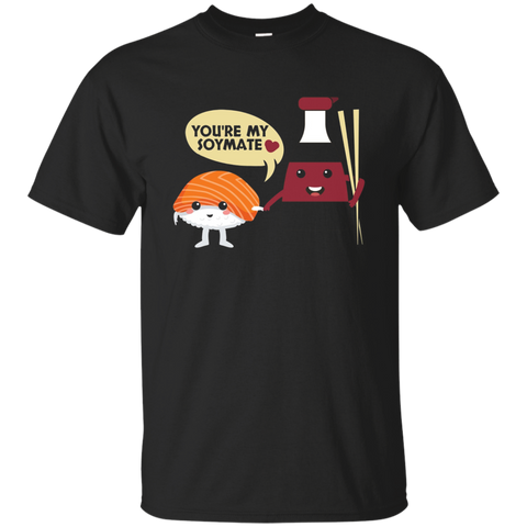 Sushi Lover Pun T-shirt- You're My Soymate Soy Sauce Sushi_black=