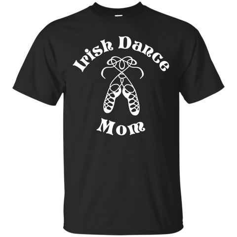 Irish Dance Mom Shirt - Irish Step Mom - Irish Dance Gift
