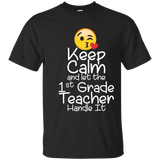 Keep Calm And Let The 1st Grade Teacher Handle It Tshirt_navy=