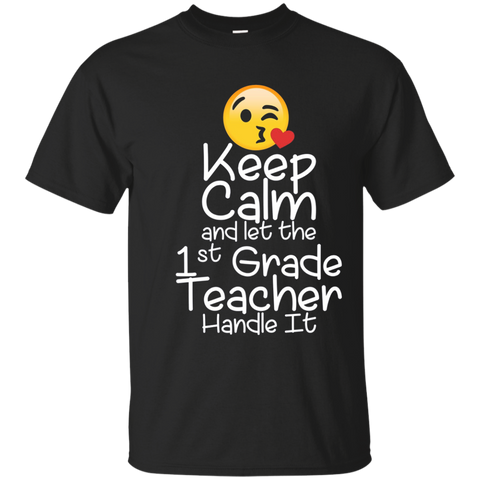 Keep Calm And Let The 1st Grade Teacher Handle It Tshirt_navy=