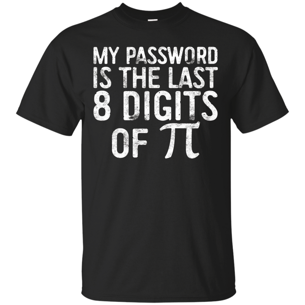 My Password Is The Last 8 Digits of Pi T-Shirt Funny Joke_Black