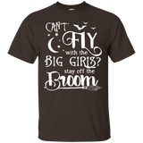 Can't Fly With The Big Girls Stay Off The Broom T-shirt_black