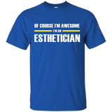 I'm Awesome Esthetician T-shirts
