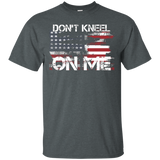 I Stand For The The Flag, I Don't Kneel T Shirt_black