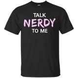 Talk Nerdy To Me Funny Humorous Geek Slogan T-Shirt_Black