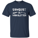 Sawdust is Man Glitter Shirt 2, Funny Father's Day Gift Dad_Black